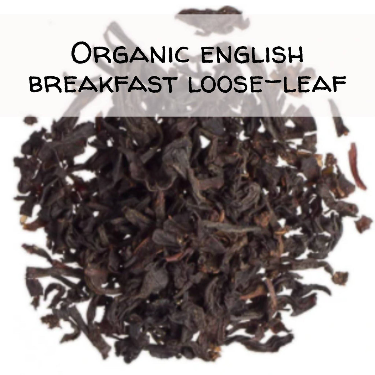 The Grateful Tea Co - Organic English Breakfast Loose-Leaf (4 Sizes)